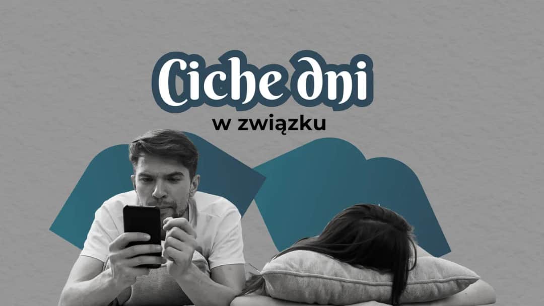 Jak przetrwać ciche dni w związku i odbudować bliskość emocjonalną